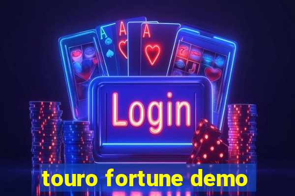 touro fortune demo